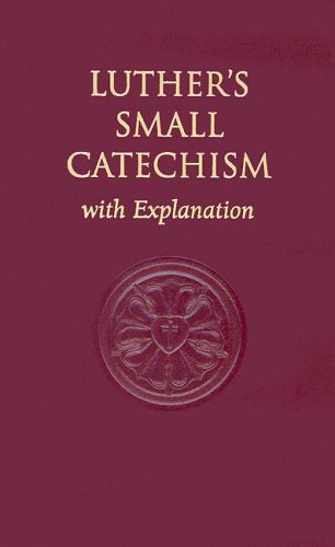 9780758611215: Luthers Small Catechism With Explanation