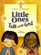 Imagen de archivo de Little Ones Talk with God: A Book of Prayers a la venta por BookHolders