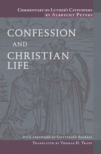 Beispielbild fr Commentary on Luther's Catechisms: Confession and Christian Life zum Verkauf von HPB-Ruby