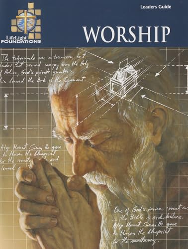 9780758611703: Foundations: Worship - Leaders Guide (Lifelight)