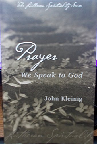Stock image for Lutheran Spirituality: Prayer for sale by Reliant Bookstore