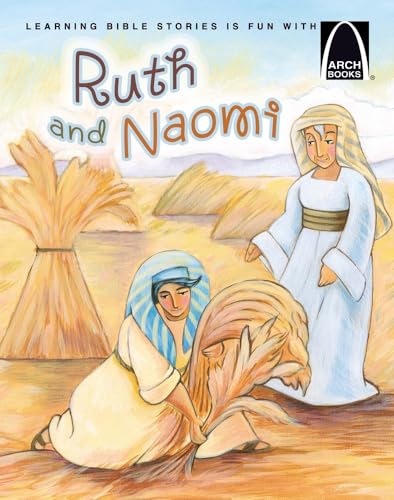 Imagen de archivo de Ruth and Naomi (Arch Books) a la venta por SecondSale