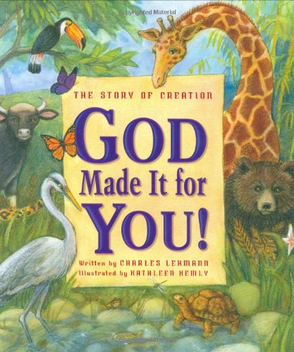 Beispielbild fr God Made It for You!: The Story of Creation zum Verkauf von ThriftBooks-Reno