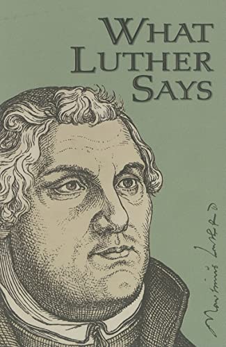 9780758612953: What Luther Says