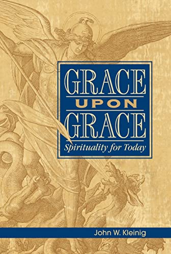 Beispielbild fr Grace Upon Grace: Spirituality for Today zum Verkauf von HPB Inc.