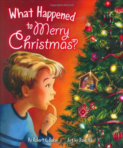 Imagen de archivo de What Happened to Merry Christmas? a la venta por Wonder Book