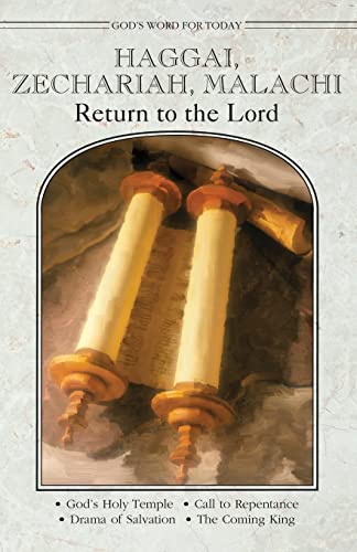 Imagen de archivo de Haggai, Zechariah, Malachi: Return to the Lord (God's Word for Today) a la venta por HPB Inc.