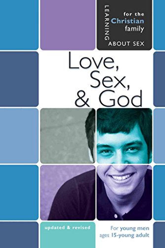 Beispielbild fr Love, Sex, & God: For Young Men Ages 15 and Up (Learning About Sex) zum Verkauf von BooksRun