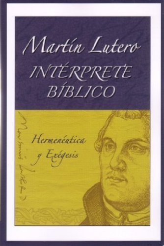 Beispielbild fr Martin Lutero, Int rprete Bblico - Hermen utica y Ex gesis zum Verkauf von ThriftBooks-Atlanta