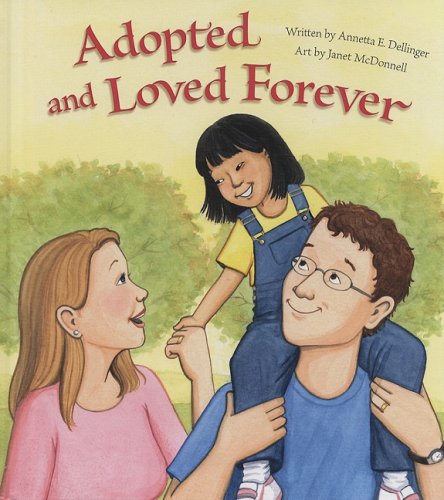 Beispielbild fr Adopted and Loved Forever zum Verkauf von BooksRun