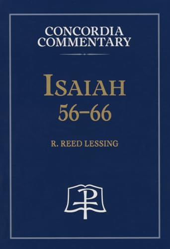 9780758615954: Isaiah 56-66 (Concordia Commentary: A Theological Exposition of Sacred Scripture)