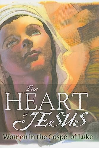 Beispielbild fr The Heart of Jesus: Women in the Gospel of Luke zum Verkauf von Goodwill