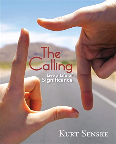 Stock image for The Calling: Live a Life of Significance for sale by Gulf Coast Books