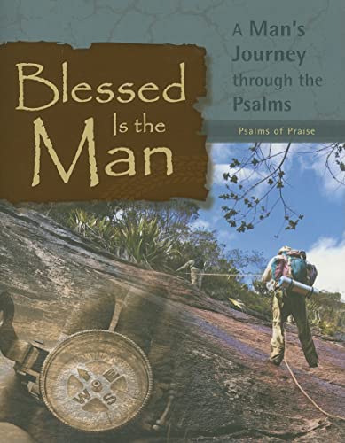 Stock image for Psalms of Praise : A Man's Journey Through the Psalms for sale by Better World Books: West