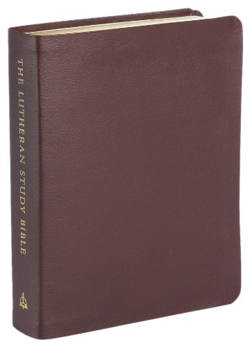 The Lutheran Study Bible - Sangria Bonded Leather - Thumb Indexed (9780758617729) by Concordia Publishing House