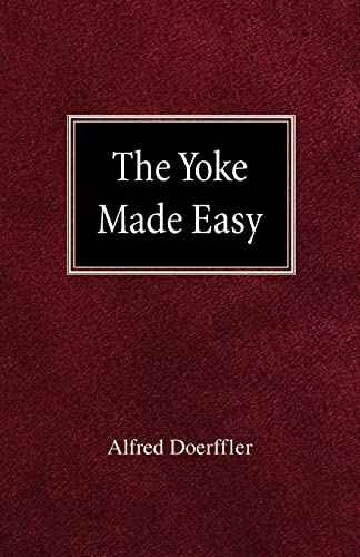 Stock image for The Yoke Made Easy for sale by ThriftBooks-Dallas