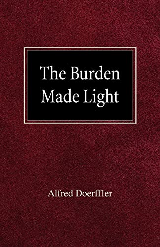 Stock image for The Burden Made Light for sale by Lucky's Textbooks