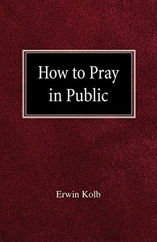 9780758618542: How to Pray in Public