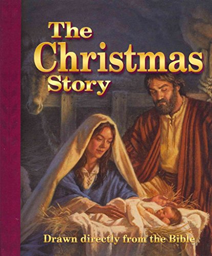 Stock image for The Christmas Story: Drawn Directly from the Bible for sale by ThriftBooks-Atlanta