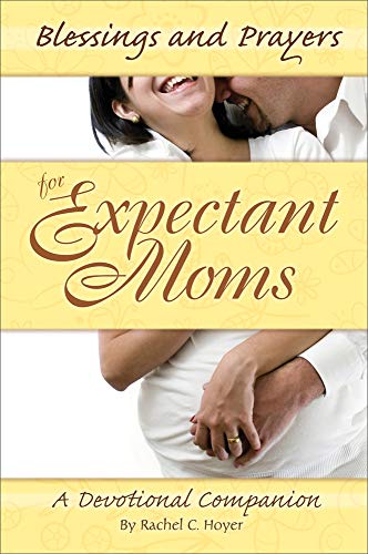 Beispielbild fr Blessings and Prayers for Expectant Mothers: A Devotional Companion zum Verkauf von WorldofBooks