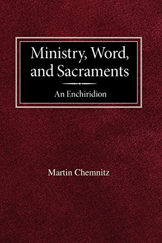 Imagen de archivo de Ministry, Word, and Sacraments An Enchiridion a la venta por GF Books, Inc.