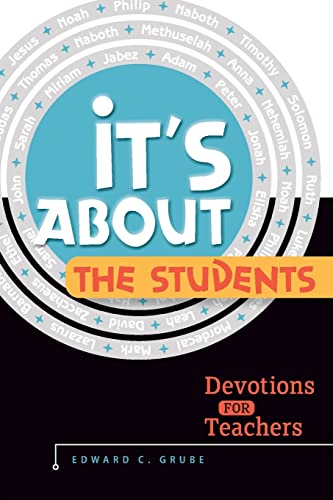 Beispielbild fr It's about the Students!: Devotions for Teachers zum Verkauf von ThriftBooks-Dallas