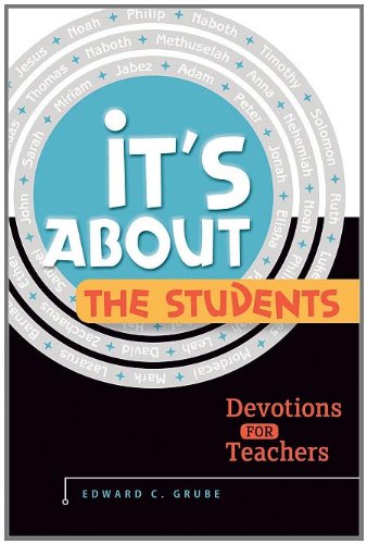 Stock image for Its about the Students!: Devotions for Teachers for sale by Blue Vase Books