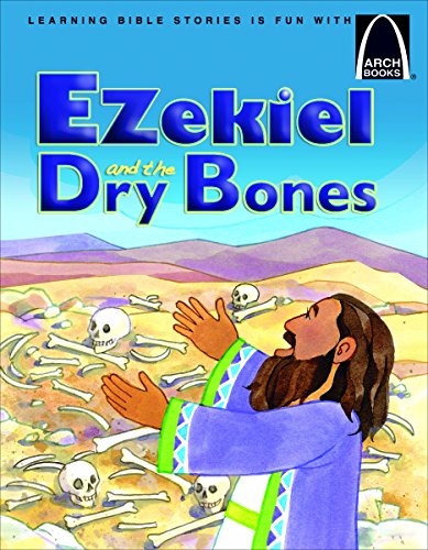 Stock image for Ezekiel and the Dry Bones - Arch Book (Arch Books) for sale by Reliant Bookstore