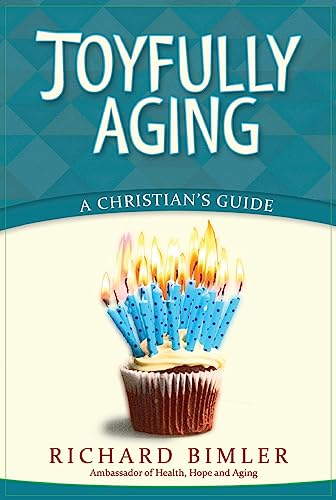Beispielbild fr Joyfully Aging : A Christian's Guide zum Verkauf von Better World Books