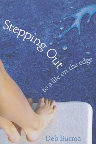 Beispielbild fr Stepping Out: To a Life on the Edge zum Verkauf von SecondSale