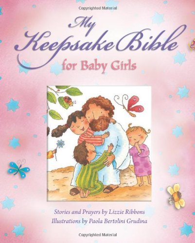 Imagen de archivo de My Keepsake Bible - For Baby Girls (Pink) a la venta por Bookmonger.Ltd