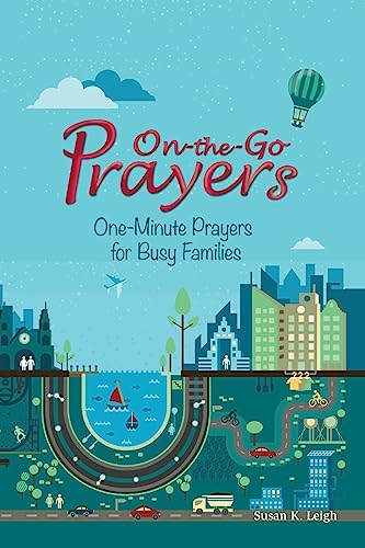 Stock image for On-The-Go Prayers: One-Minute Prayers for Busy Families for sale by THE SAINT BOOKSTORE