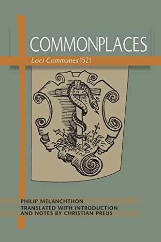 Stock image for Commonplaces Loci Communes 1521 for sale by GF Books, Inc.