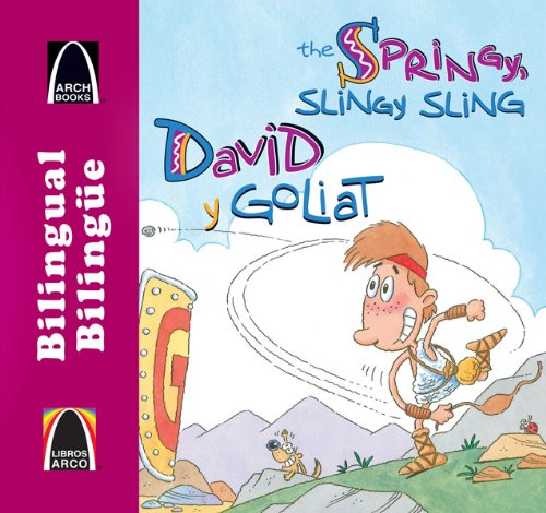 9780758647030: David y Goliat/The Springy, Slingy, Sling (Bilingual Arch Book Series/ Los libros arco)