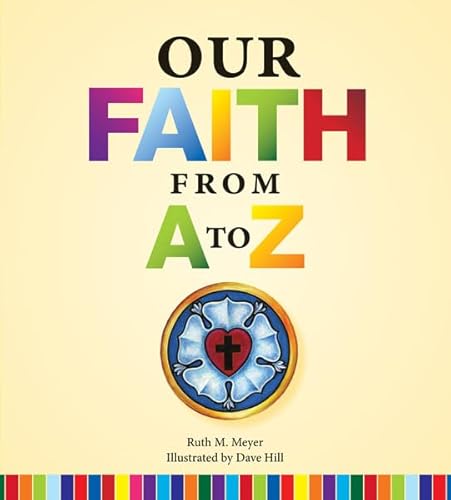 Beispielbild fr Our Faith from A to Z zum Verkauf von Books From California