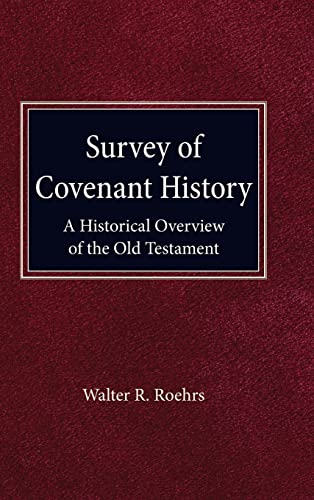 9780758647559: Survey of Convenant History: A Historical Overview of the Old Testament