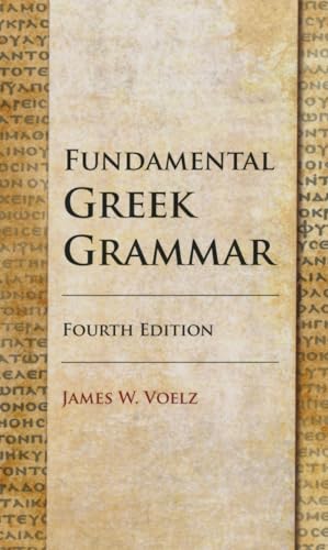 Imagen de archivo de Fundamental Greek Grammar - 4th Edition (English and Greek Edition) a la venta por Red's Corner LLC
