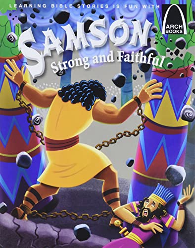 Stock image for Samson, Strong and Faithful (Arch Books) for sale by Reliant Bookstore