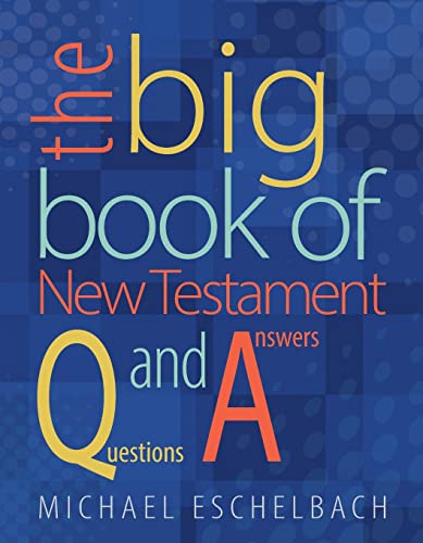 Stock image for Big Book of New Testament Questions and Answers for sale by ThriftBooks-Atlanta