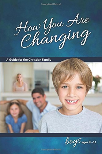 Beispielbild fr How You Are Changing: A Guide for the Christian Family, for Boys 9-11 (Learning About Sex) (Learning about Sex (Paperback)) zum Verkauf von SecondSale