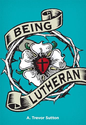 Stock image for Being Lutheran for sale by SecondSale