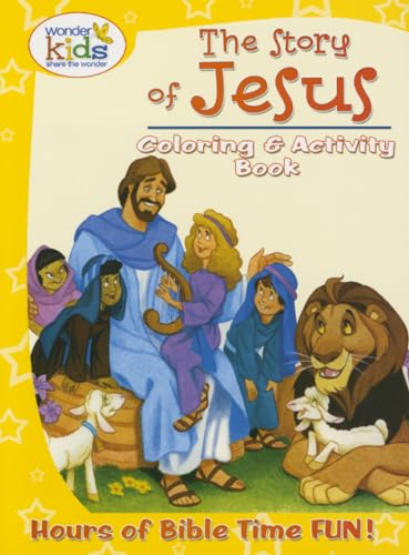 Imagen de archivo de The Story of Jesus Coloring and Activity Book (Wonder Kids) a la venta por Lakeside Books