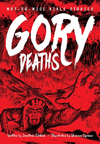 Stock image for Not So Nice Bible Stories: Gory Deaths for sale by HPB-Diamond