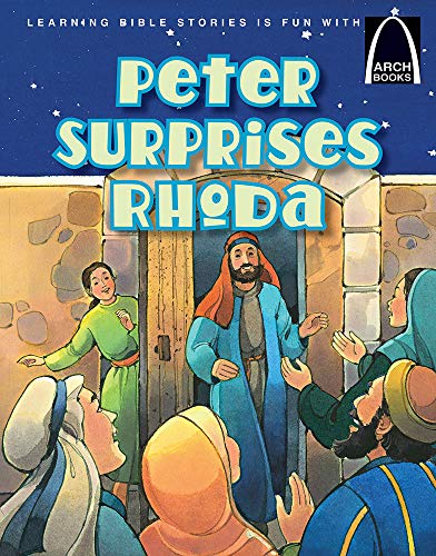 Stock image for Peter Surprises Rhoda Arch Books (Arch Books (Paperback)) (Arch Books Bible Story Series) for sale by GF Books, Inc.