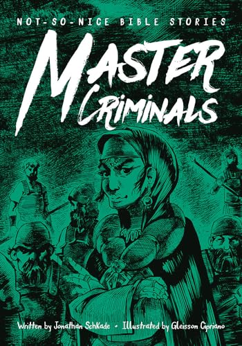 Beispielbild fr Not-So-Nice Bible Stories: Master Criminals zum Verkauf von ThriftBooks-Atlanta