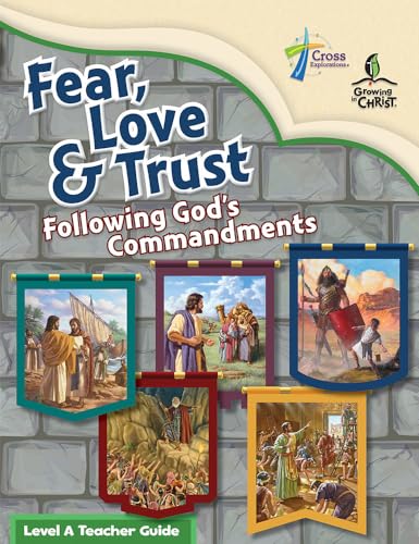 Stock image for Fear, Love, and Trust: Following God's Commandments - Level a Teacher Guide for sale by cornacres