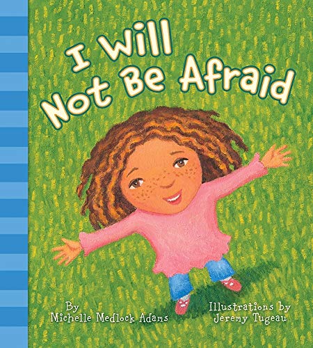 Stock image for I Will Not Be Afraid for sale by Gulf Coast Books