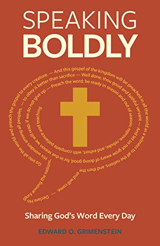 Beispielbild fr Speaking Boldly: Sharing God's Word Every Day zum Verkauf von Buchpark