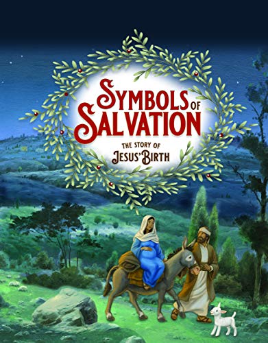 Beispielbild fr Symbols of Salvation: The Story of Jesus' Birth zum Verkauf von SecondSale