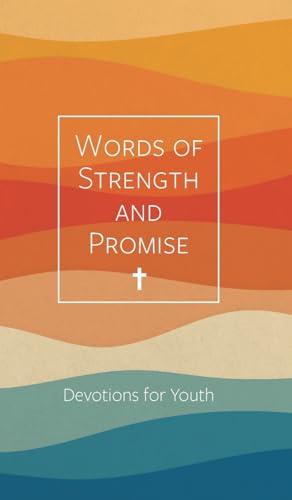 Stock image for Words of Strength and Promise: Devotions for Youth for sale by ThriftBooks-Atlanta